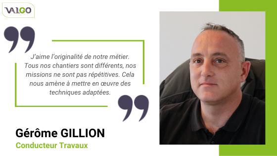 Citation de Gérôme GILLON qui témoigne de l'originalité de son métier.