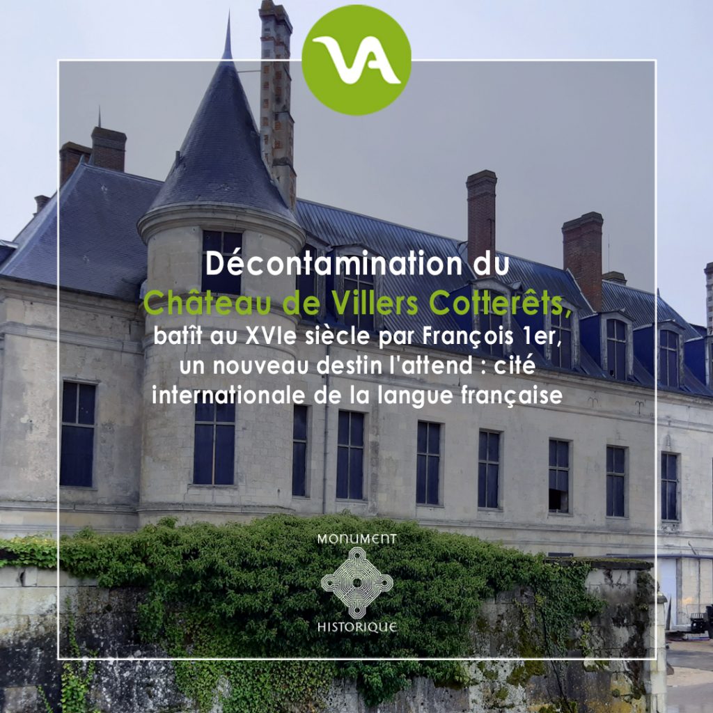 VALGO expert en décontamination de monuments historiques, désamiante le château de Villers Cotterets