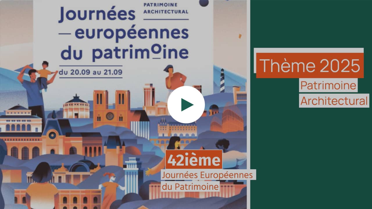 Vidéo Journées européennes du patrimoine 2025